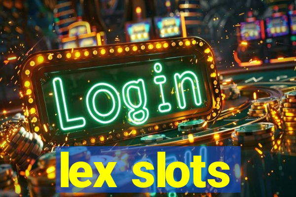 lex slots