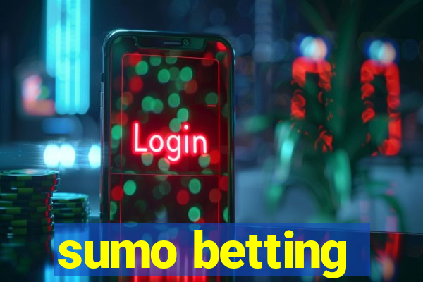 sumo betting