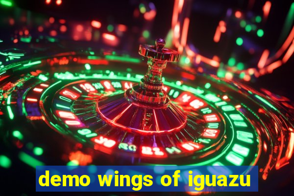 demo wings of iguazu