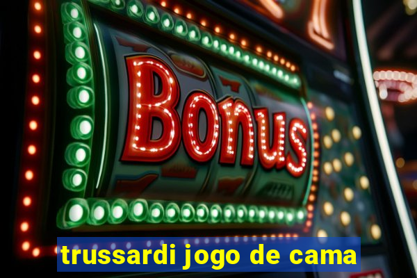 trussardi jogo de cama