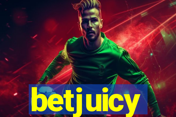 betjuicy