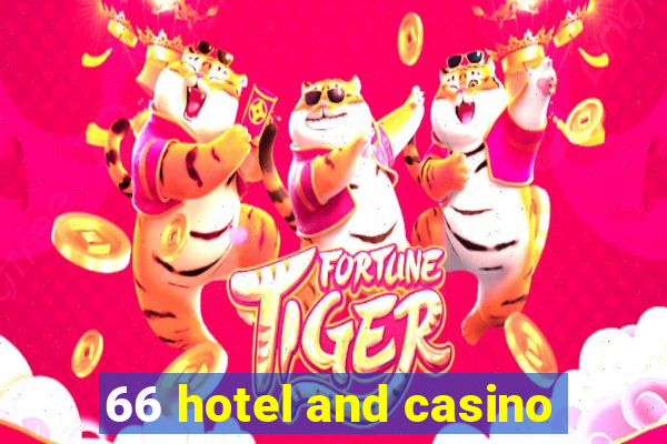 66 hotel and casino