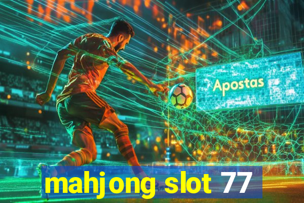 mahjong slot 77