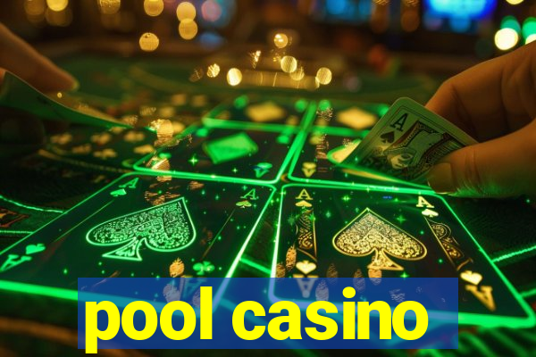 pool casino