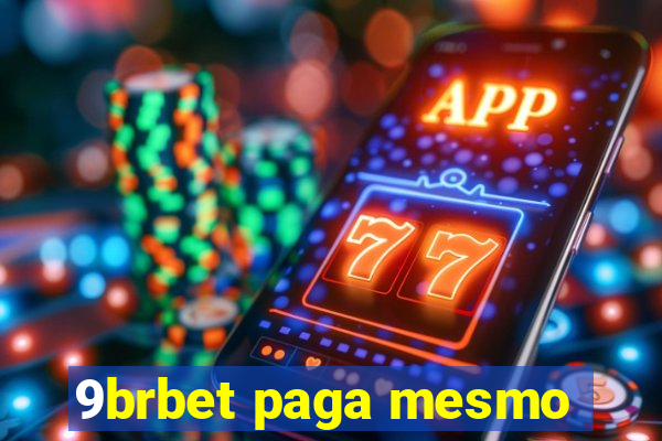 9brbet paga mesmo