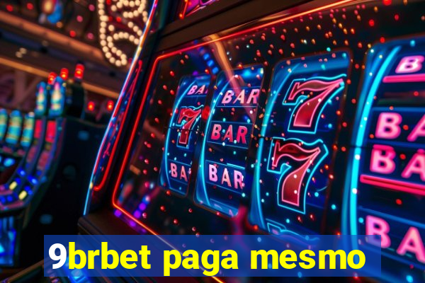 9brbet paga mesmo