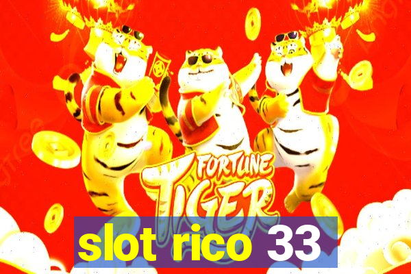 slot rico 33