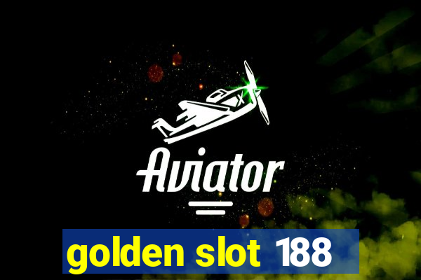 golden slot 188