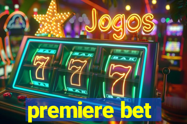 premiere bet