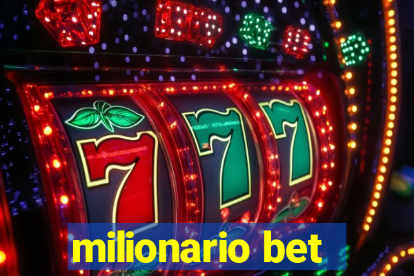 milionario bet