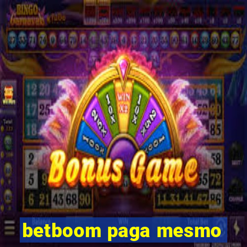 betboom paga mesmo