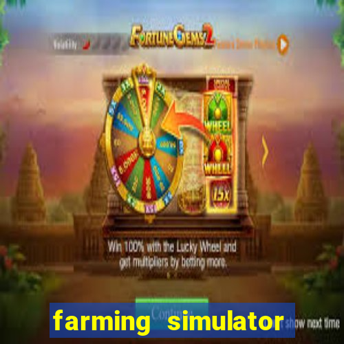 farming simulator 18 dinheiro infinito