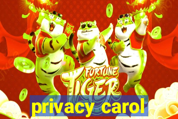 privacy carol