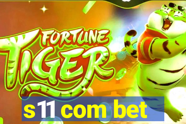 s11 com bet