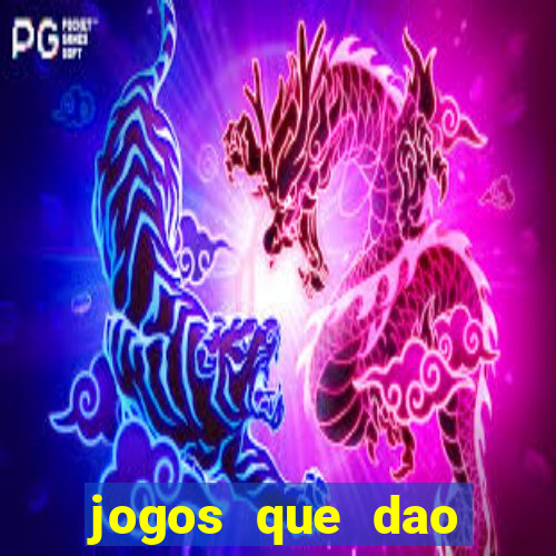 jogos que dao dinheiro sem deposito