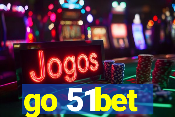 go 51bet
