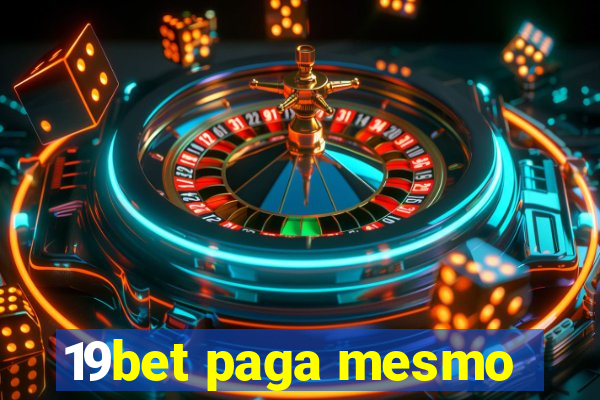 19bet paga mesmo
