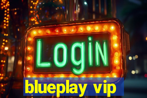 blueplay vip
