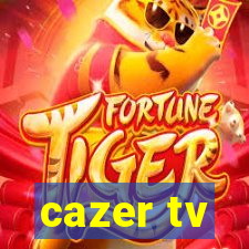 cazer tv