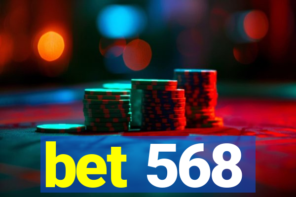 bet 568