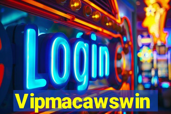 Vipmacawswin