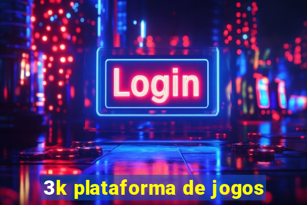 3k plataforma de jogos