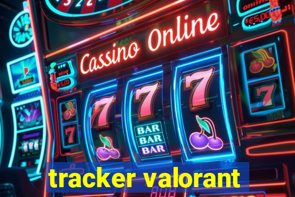 tracker valorant