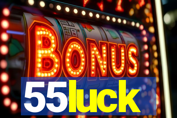 55luck