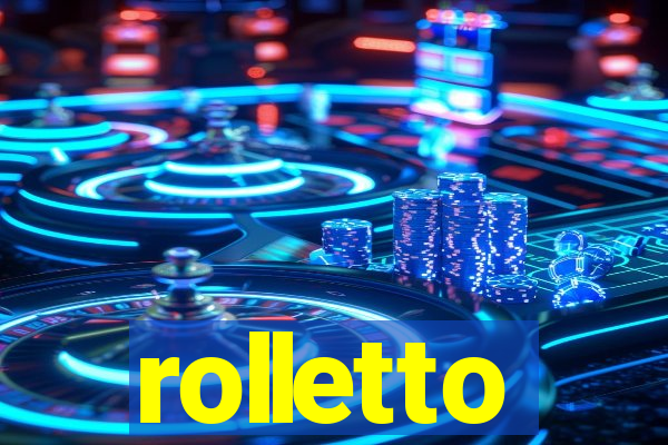 rolletto