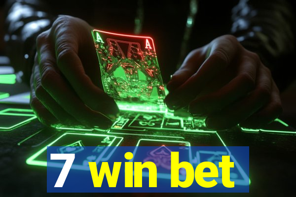 7 win bet