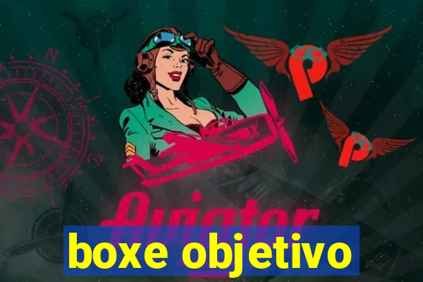 boxe objetivo