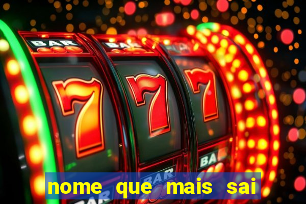 nome que mais sai na rifa cartela da sorte