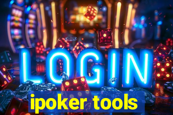 ipoker tools
