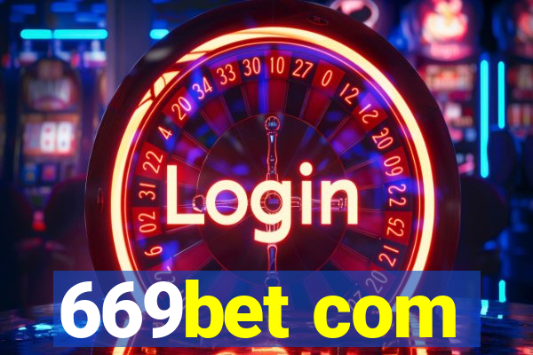 669bet com
