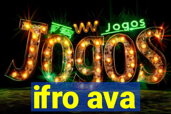 ifro ava