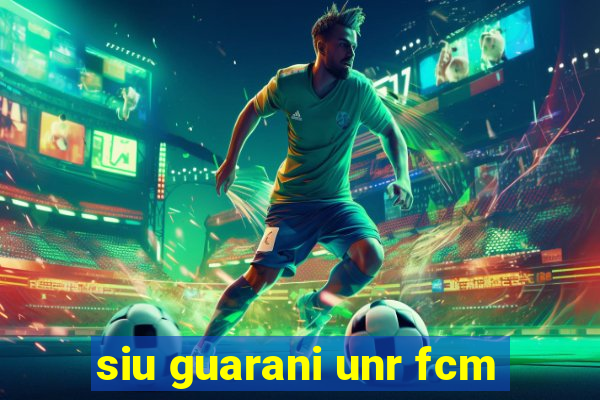 siu guarani unr fcm