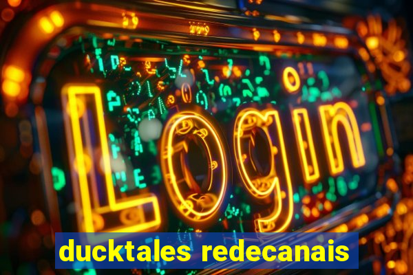 ducktales redecanais
