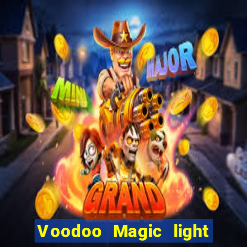 Voodoo Magic light this place now voodoo child (slight return)