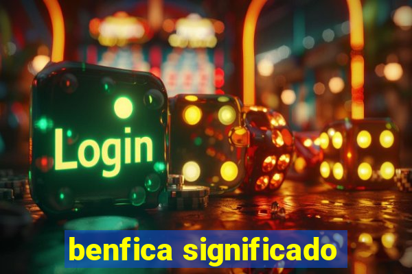 benfica significado