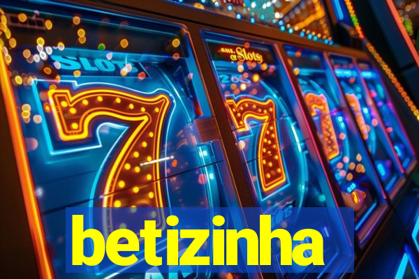 betizinha