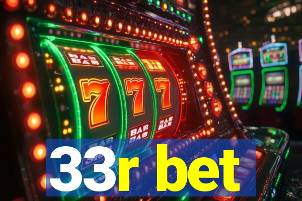 33r bet