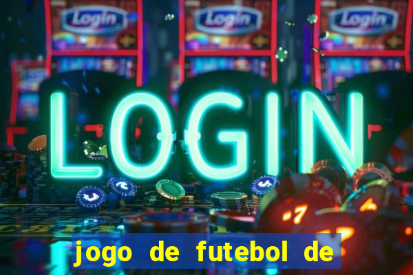 jogo de futebol de montar seu time