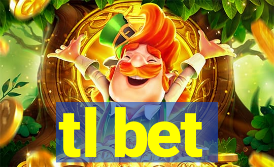 tl bet