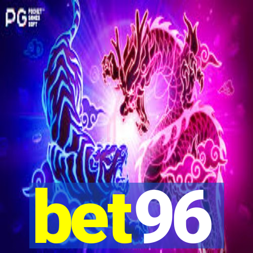 bet96