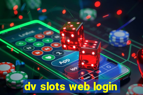 dv slots web login